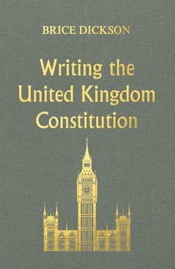 Writing the United Kingdom Constitution