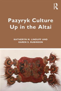 Pazyryk Culture Up in the Altai