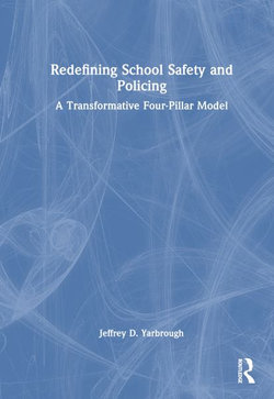 Redefining School Safety and Policing