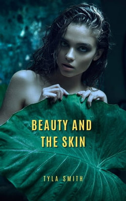 Beauty & the Skin