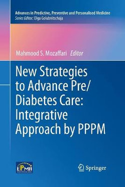 New Strategies to Advance Pre/Diabetes Care: Integrative Approach by PPPM