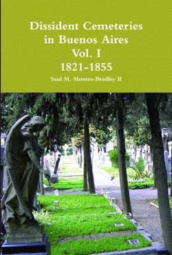 Dissident Cemeteries in Buenos Aires, Vol. I