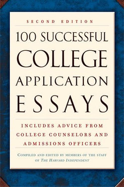100 Successful College Application Essays (Second Edition)