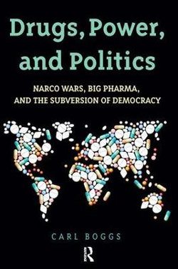 Drugs, Power, and Politics