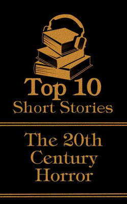 The Top 10 Short Stories - 20th Century - Horror