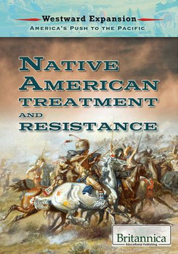 Native American Treatment and Resistance