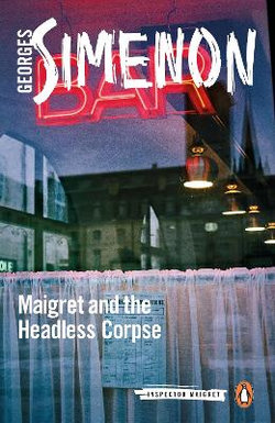 Maigret and the Headless Corpse