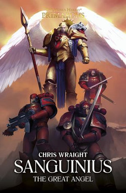 Sanguinius: The Great Angel