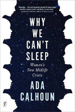 Why We Can't Sleep: Women's New Midlife Crisis