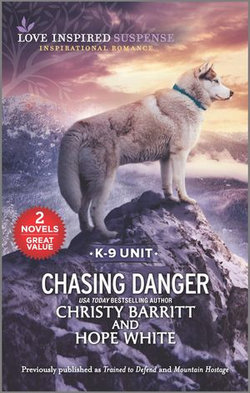 Chasing Danger/Trained to Defend/Mountain Hostage