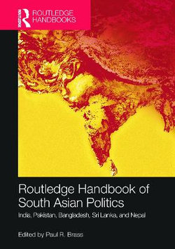 Routledge Handbook of South Asian Politics