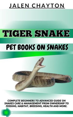 TIGER SNAKE PET BOOKS ON SNAKES