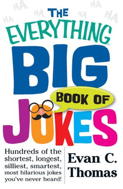 The Everything Big Book of Jokes