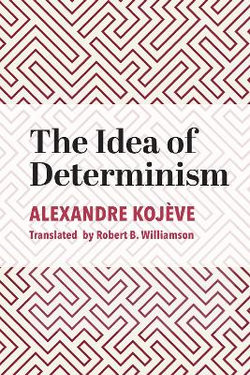 The Idea of Determinism