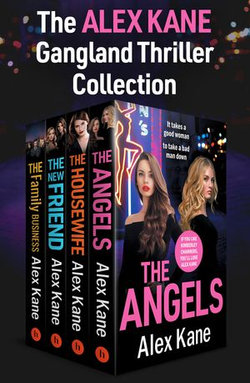 The Alex Kane Gangland Thriller Collection