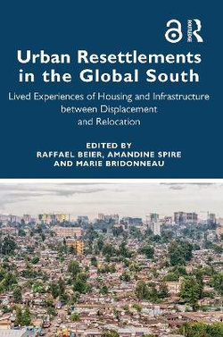 Urban Resettlements in the Global South