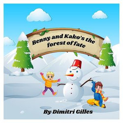 Benny and Kako's the forest of Fate