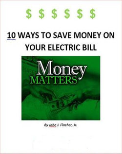 10 Ways to Save Money on Your Electric Bill