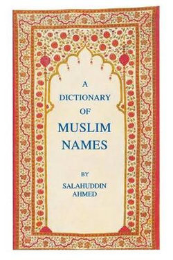 A Dictionary of Muslim Names