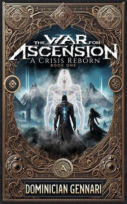 The War for Ascension: A Crisis Reborn