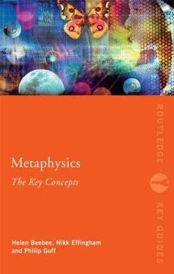 Metaphysics: The Key Concepts