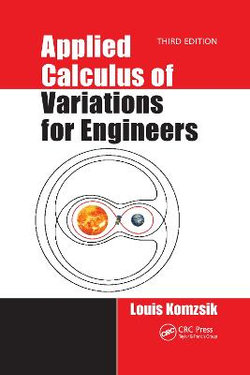 Applied Calculus of Variations for Engineers, Third edition