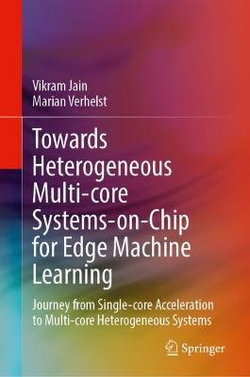 Towards Heterogeneous Multi-Core Systems-On-Chip for Edge Machine Learning