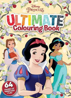 Disney Princess: Ultimate Colouring Book