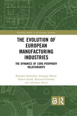 The Evolution of European Manufacturing Industries