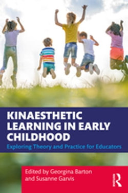 Kinaesthetic Learning in Early Childhood