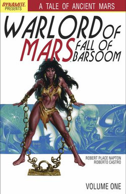 Warlord of Mars: Fall of Barsoom Vol 1