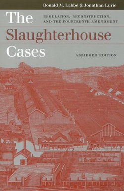 The Slaughterhouse Cases