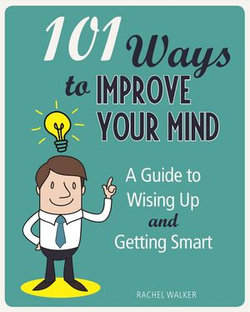 101 Ways to Improve Your Mind