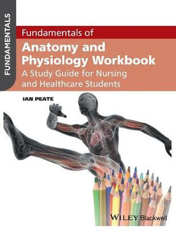 Fundamentals of Anatomy and Physiology Workbook