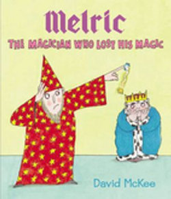 Melric the Magician Who Lost His Magic