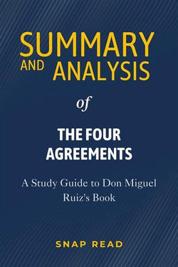 Summary and Analysis of The Four Agreements