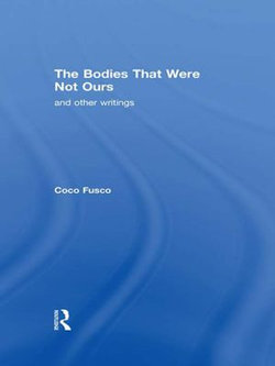 The Bodies That Were Not Ours