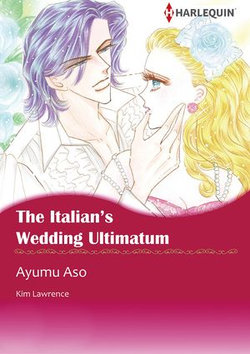 The Italian's Wedding Ultimatum (Harlequin Comics)