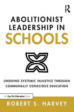 Abolitionist Leadership in Schools