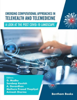 Emerging Computational Approaches in Telehealth and Telemedicine: A Look at The Post COVID-19 Landscape