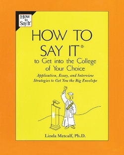 How to Say It to Get Into the College of Your Choice