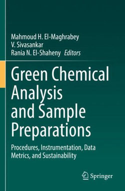 Green Chemical Analysis and Sample Preparations