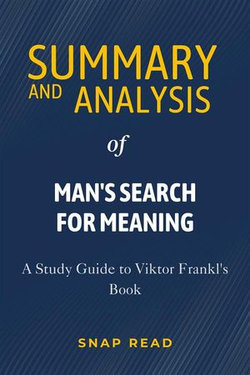 Man's Search for Meaning Summary