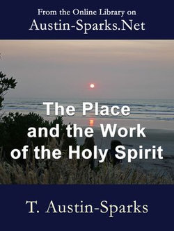 The Place and the Work of the Holy Spirit