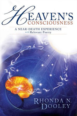 Heaven's Consciousness A Near-death Experience