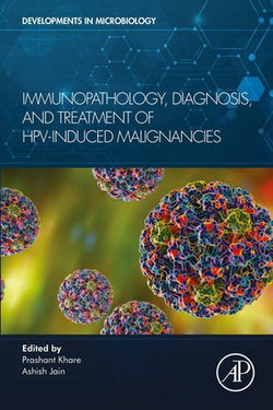 Immunopathology, Diagnosis and Treatment of HPV induced Malignancies