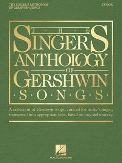 The Singer's Anthology of Gershwin Songs - Tenor