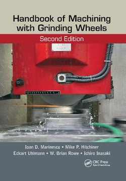 Handbook of Machining with Grinding Wheels