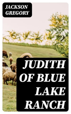 Judith of Blue Lake Ranch