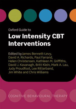 Oxford Guide to Low Intensity CBT Interventions